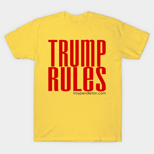 Trump Rules by Pendleton Goodies